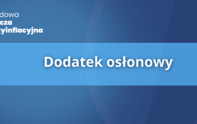 Zdjęcie do Dodatek osłonowy &ndash; co warto wiedzieć ?