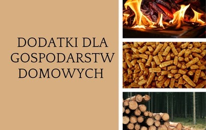 Zdjęcie do Dodatki dla gospodarstw domowych z tytułu wykorzystywania niekt&oacute;rych źr&oacute;deł ciepła