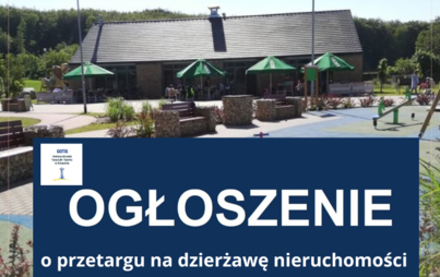 Zdjęcie do Ogłoszenie o przetargu na dzierżawę nieruchomości