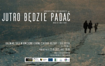Zdjęcie do Zapraszamy na pokaz filmu "Jutro będzie padać"